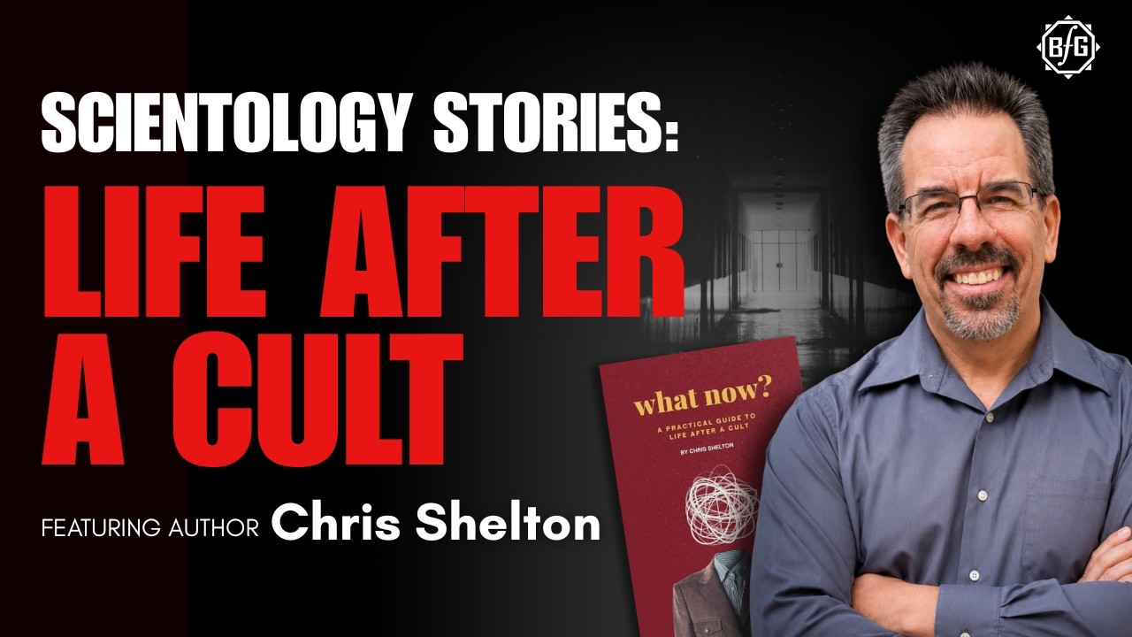 Life After a Cult | Chris Shelton  - Scientology Stories, Ep. 60