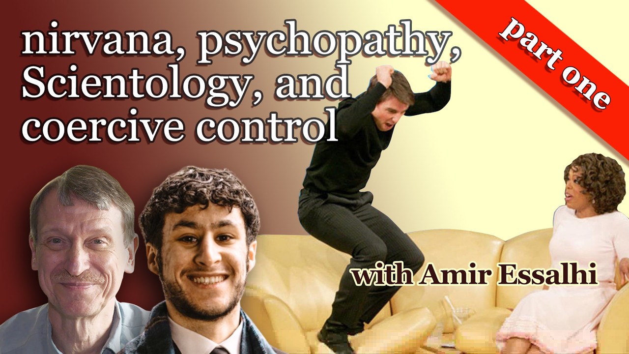 Nirvana, psychopathy, Scientology, and coercive control with Amir Essalhi